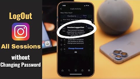 Log Out of Instagram All Sessions Without Changing Password 2022! (How To)
