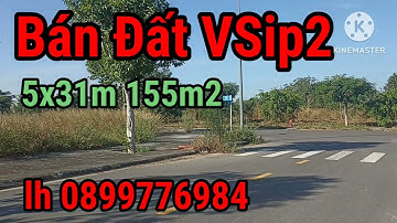 BÁN ĐẤT VSIP2 MỞ RỘNG TÂN BÌNH BẮC TÂN UYÊN - LH 0899776984