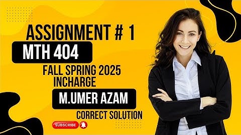 Mth404 l Assignments solution 1 l Fall 2025 l VU l last date 15 May l By The Learning Vault