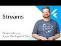 Dart Streams in Flutter: Reactive Coding Basics