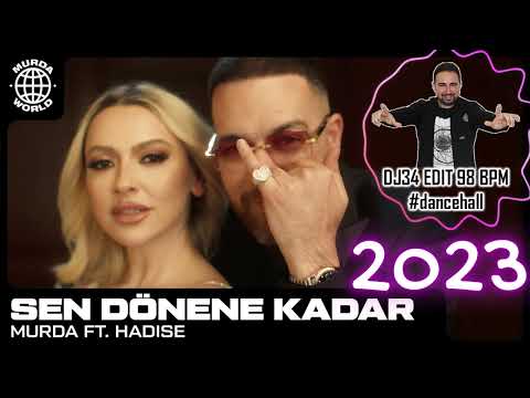 Murda ft. Hadise - Sen Dönene Kadar (prod. Spanker)(DJ34 EDIT)