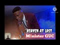GUC - Heaven At Last (Lyric Video)