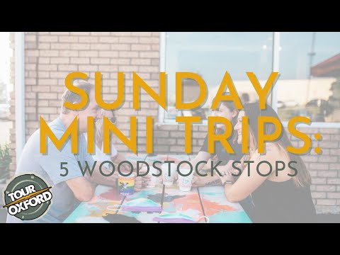 SUNDAY MINI TRIPS: 5 things to do in Woodstock on a Sunday