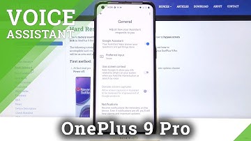 How to Activate Google Assistant on OnePlus 9 Pro – Turn On Google Assistant