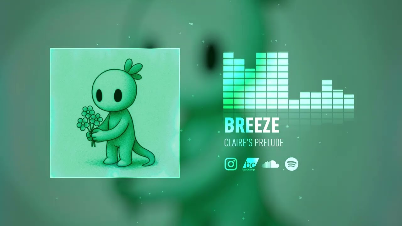Watch Claire's Prelude – Breeze (Official Audio) on YouTube Watch Claire's Prelude – Breeze (Official Audio) on YouTube