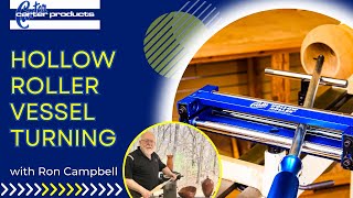 Vessel Turning with Ron and the Carter Hollow Roller™