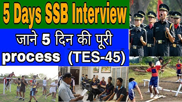 5 Days SSB Interview Proceduere 2021/TES-45 SSB Interview 2021/SSB interview full information/TES-44
