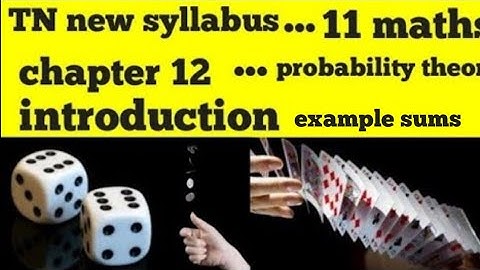11 maths chapter 12 introduction to probability theory... example 12.1 12.2