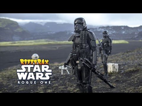 Star Wars: Rogue One (RiffTrax Preview)