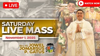 FILIPINO LIVE MASS TODAY ONLINE II NOVEMBER 1, 2025 II FR. JOWEL JOMARSUS GATUS