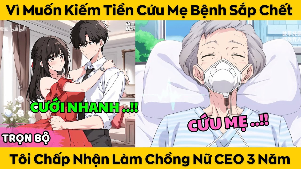 Vì Muốn Kiếm Tiền Cứu Mẹ Bệnh Sắp Ch.ết - Tôi Chấp Nhận Làm Chồng Nữ CEO Bị Liệt 3 Năm