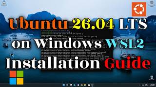 Ubuntu Desktop 26.04 LTS on Windows WSL2 Installation Guide