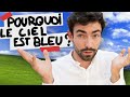 Pourquoi le ciel est bleu  expliqu en 3 minutes