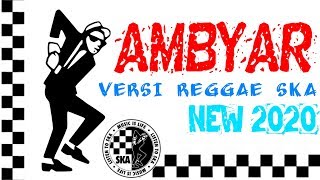 ▶️AMBYAR Didi Kempot Reggae SKA Version [ Sobat Ambyar Merapat ]