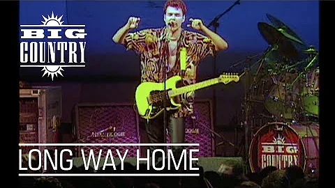 Big Country - Long Way Home (Live HQ)