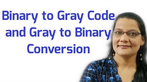Binary to Gray Code Conversion in Digital Electronics in Hindi| COA