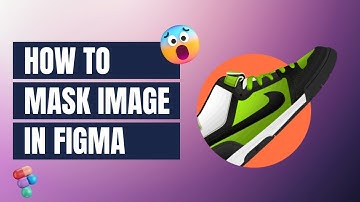 Advanced Image Edit | How to mask an image in Figma | Image Mask in Figma #figma