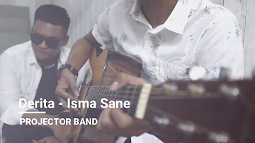 Projector Band | DERITA - Isma Sane (Cover)