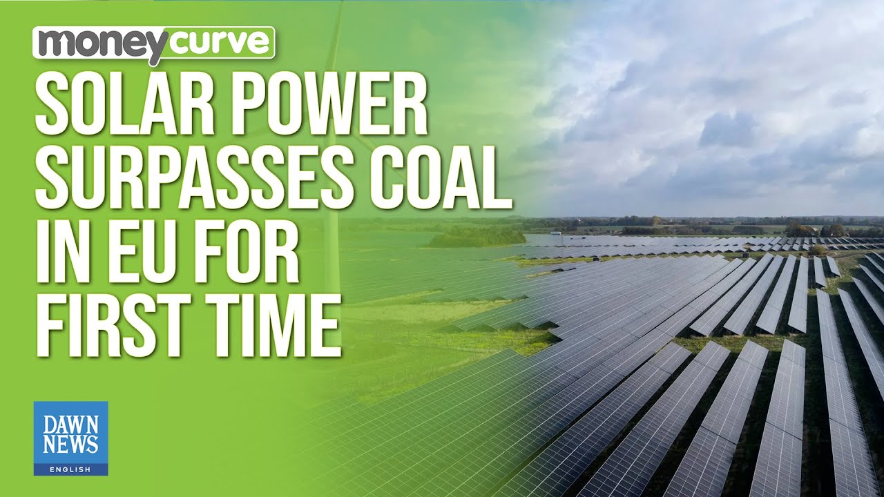 Solar Power Surpasses Coal in EU for First Time | Dawn News English ...