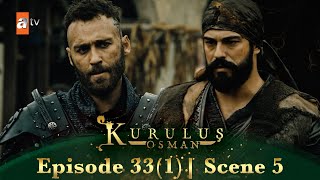 Kurulus Osman Urdu | Season 2 Episode 33 I Part 1 I Scene 5 | Mujhe aag ki zaroorat hai