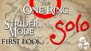 The One Ring 2e - STRIDER MODE First Look!