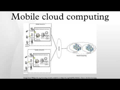 Mobile cloud computing