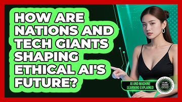 How Are Nations And Tech Giants Shaping Ethical AI