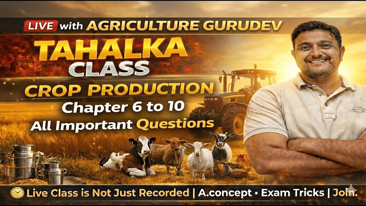 Tahalka Class 🔥 | Crop Production Ch 6 to 10 Important Questions | Agriculture Gurudev