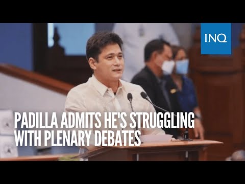 ‘Nahihirapan lang ako! Pwede dahan-dahan lang?’ Padilla admits he’s struggling with plenary debates