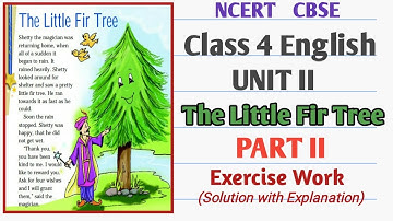 THE LITTLE FIR TREE UNIT 2 NCERT ENGLISH CLASS 4TH हिंदी में