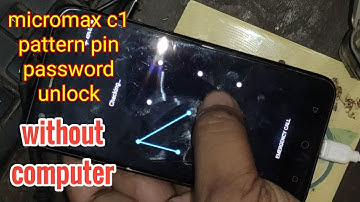 micromax c1 pattern pin password unlock without computer
