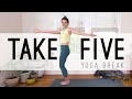 Take 5 Yoga Break!  |   Yoga Quickies  |  Yoga With Adriene