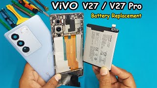 ViVO V27 and ViVO V27 Pro Battery Replacement | how to change vivo v27 / 27 pro battery