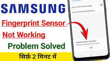Samsung Fingerprint Sensor Not Working Problem Solve