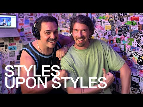 STYLES UPON STYLES @TheLotRadio 07-05-2025