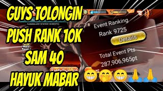 NXB NV ||  GUYS TOLONGIN PUSH RANK SAM 40 TOP 10K || HAYUK MABAR || #umarhusni