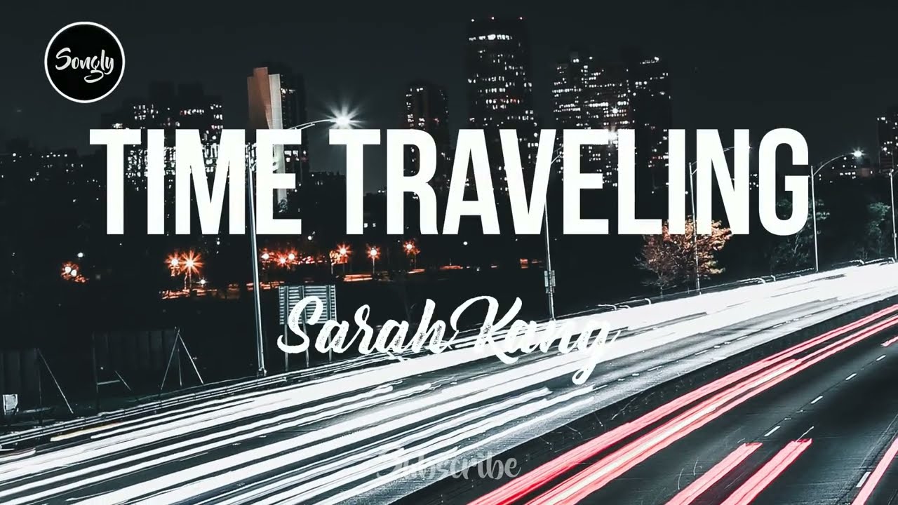 Sarah Kang's Lyrics Video for "Time Traveling By Sarah Kang"