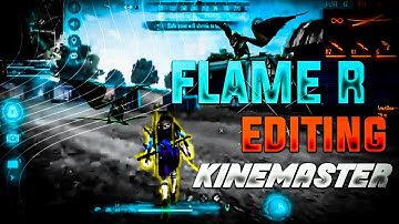 How to edit like flame r in kinemaster | free fire editing tutorial |