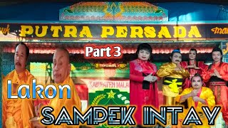 Ldrk PUTRA PERSADA, Part 3 Tamad, Lakon SAMPEK ENGTAY Live show Pronojiwo Lumajang edisi 7 agst 2023