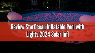 Review StarOcean Inflatable Pool with Lights,2024 Solar Inflatable Swimming Pool for Kids, Adults