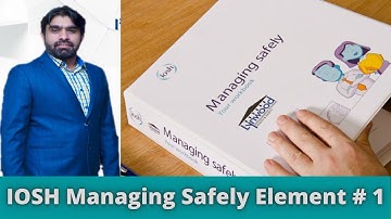 IOSH Managing Safely Element # 1     #NEBOSH #IOSH #IoshManagingSafely #BetsGlobal