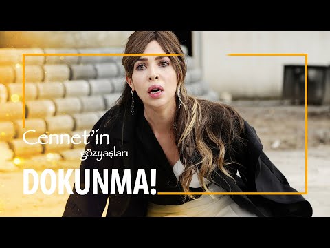 Dokunma kızıma! - Cennet'in Gözyaşları 25. Bölüm