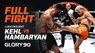 GLORY 90: Enriko Kehl vs. Arman Hambaryan - Full Fight