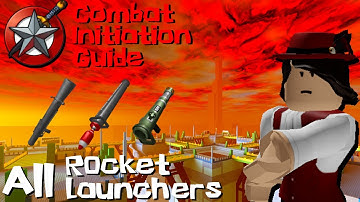 Roblox Combat Initiation Guide: All Rocket Launchers