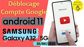 Comment Débloquér Compte Google SAMSUNG GALAXY A22, A32, A42, A52, A72  Dernière Version Android 11
