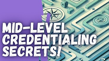 Credentialing & Contracting for Nurse Practitioners and PAs: What You Need to Know