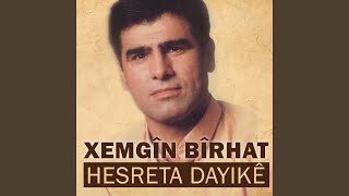 Dilê Te Bû Çem Kanî