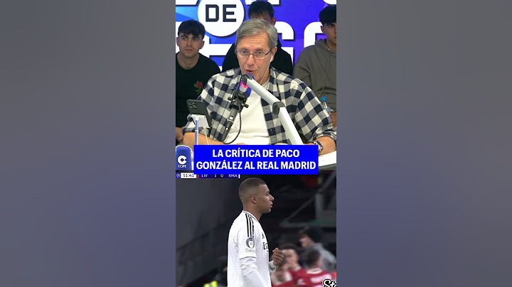 La crítica de Paco González al Real Madrid