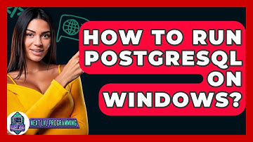 How To Run PostgreSQL On Windows? - Next LVL Programming