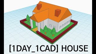 [1DAY_1CAD] HOUSE (Tinkercad : Know-how / Style / Education) [STL & Printing Service]